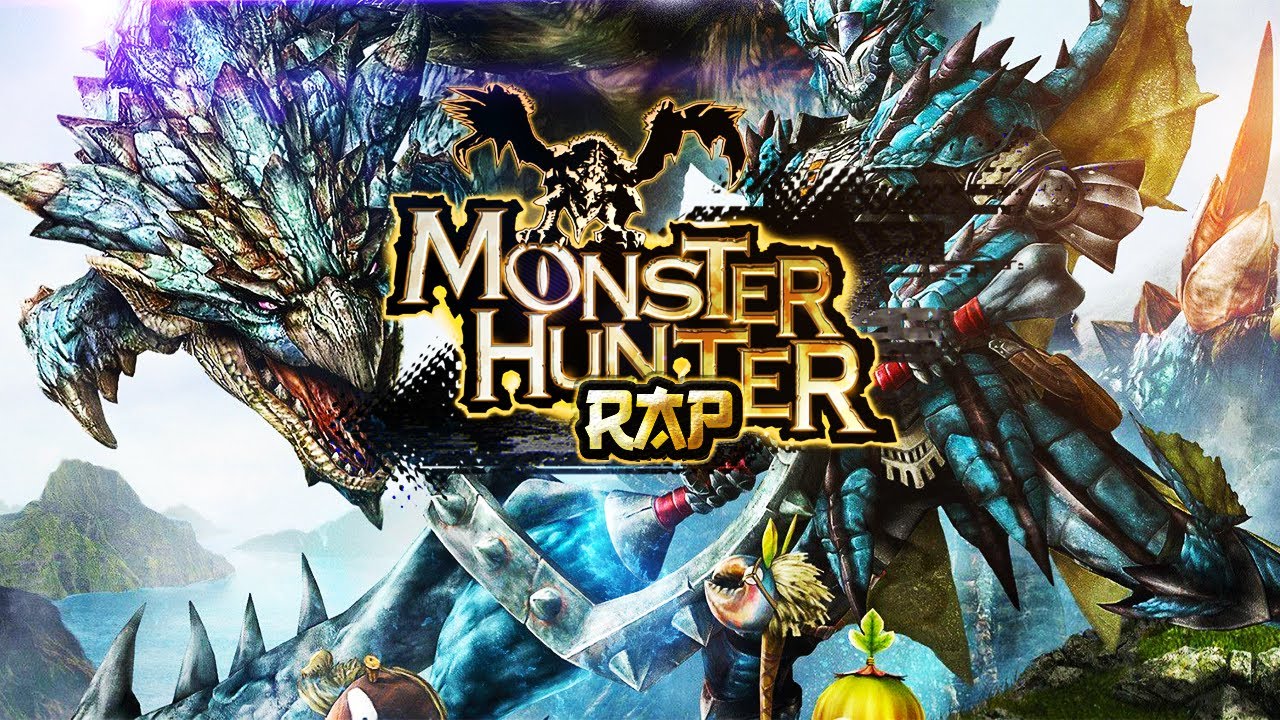 MONSTER HUNTER RAP||