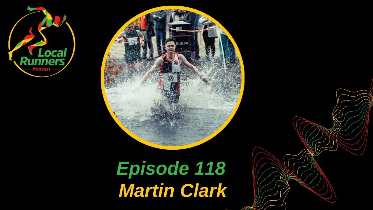 Episode 118 - Mark Clark | Bury AC | Sub 15min 5k | Emo to Elite