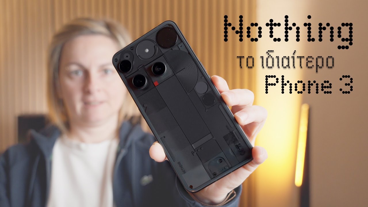 Nothing Phone 3_ Το Android που μου κίνησε την περιέργεια!