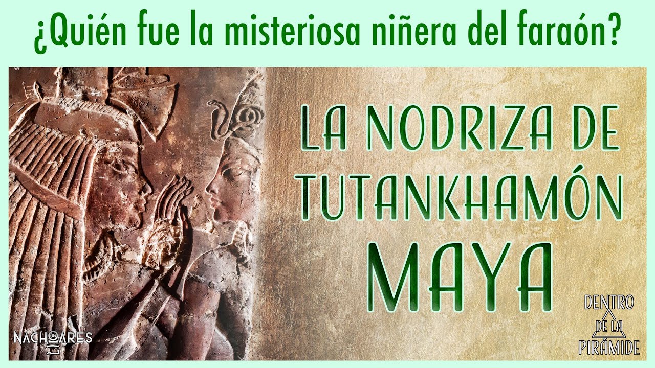 🤔 ¿Quién fue Maya la nodriza de TUTANKHAMÓN? 🧐 | Dentro de la pirámide | Nacho Ares