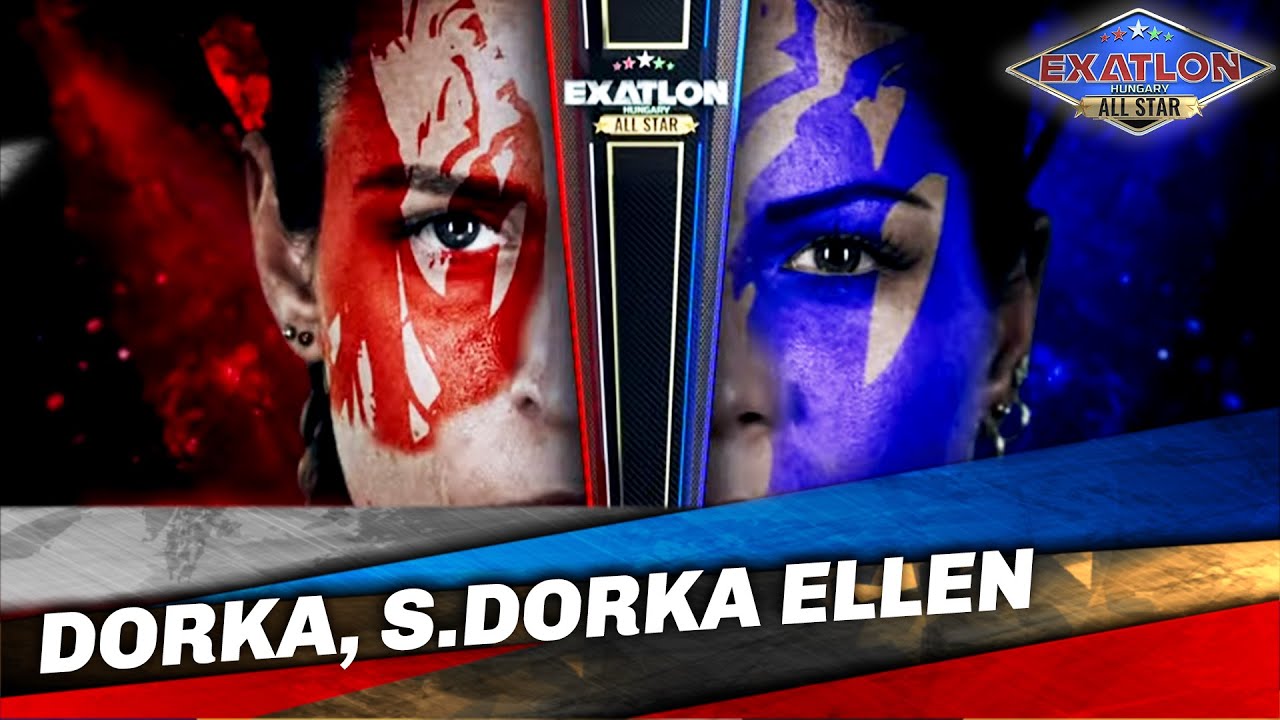 Dorka, S.Dorka ellen | Exatlon Hungary All Star