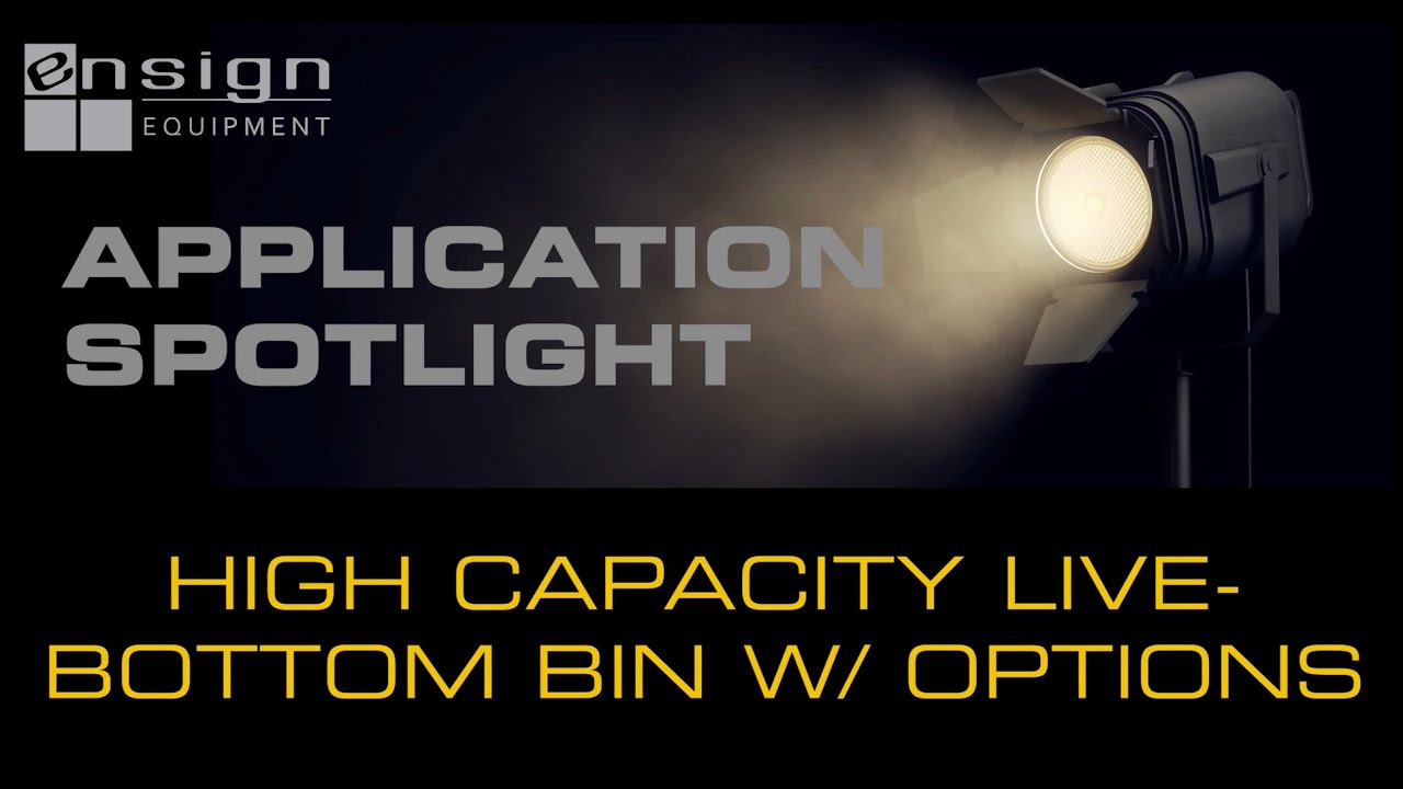 Application Spotlight - Custom High-Capacity Live Bottom Bin