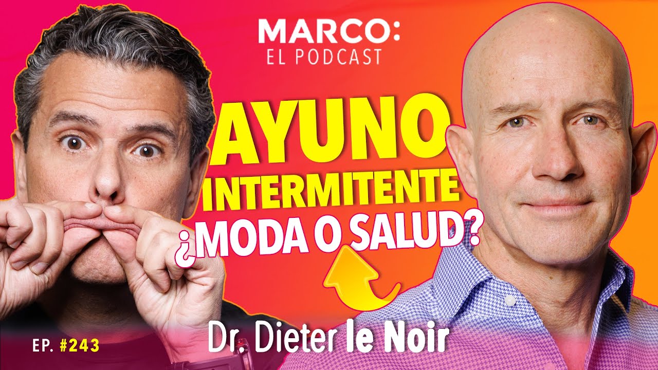 AYUNO INTERMITENTE, ¿moda o salud?  @dr.dieterlenoir952  y Marco Antonio Regil