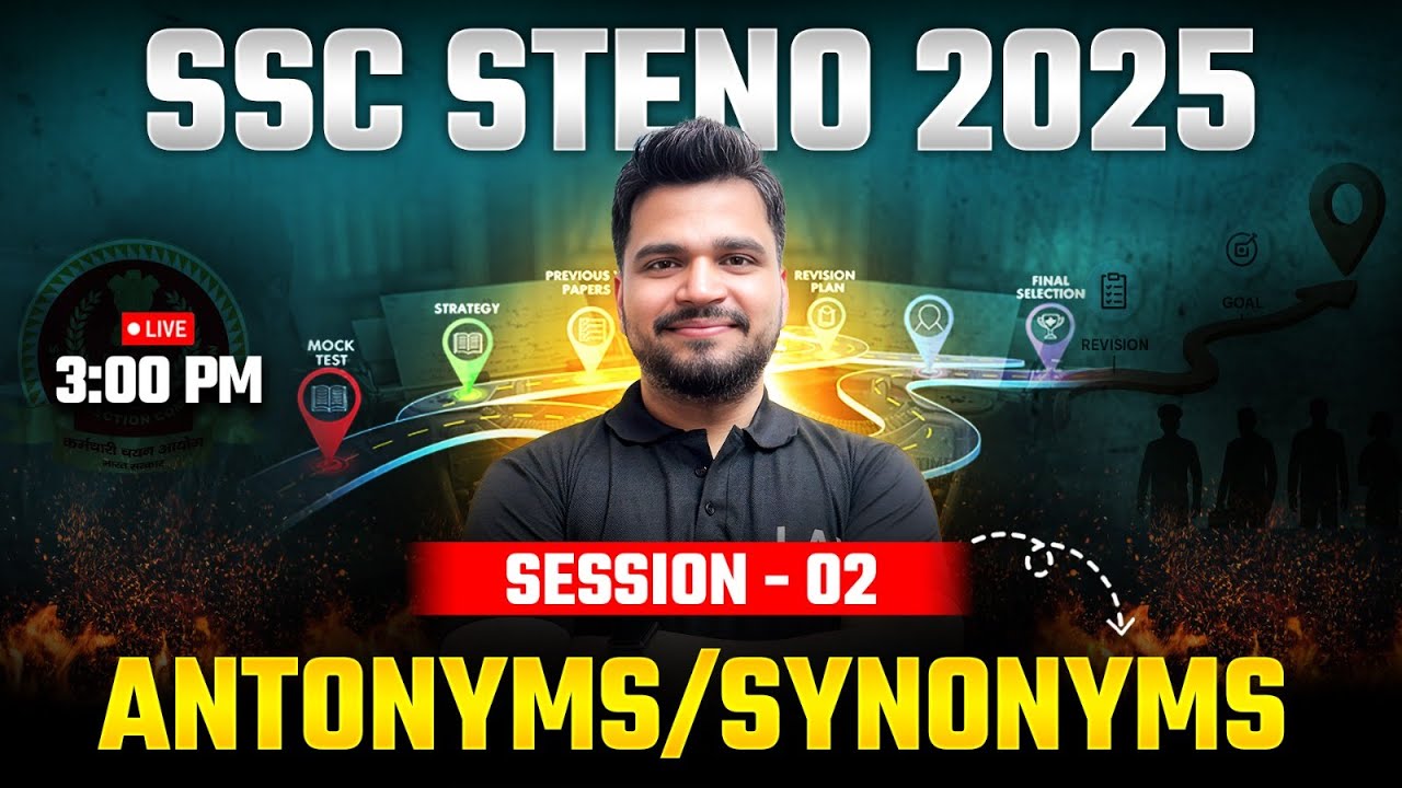 SSC Stenographer 2025 | SSC Steno English Classes 2025 by Piyush Sir | Synonyms and Antonyms