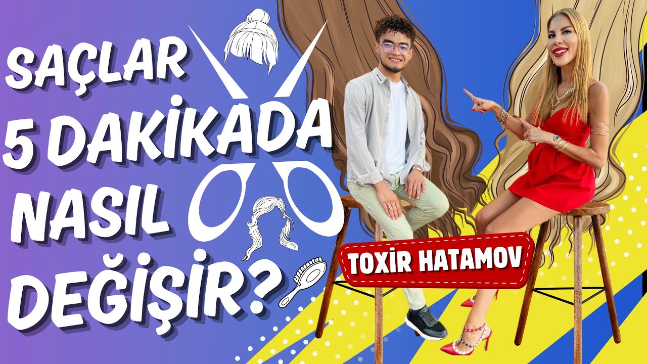D&uuml;nyaca &Uuml;nl&uuml; Kuaf&ouml;r Toxir Hatamov&rsquo;dan B&uuml;y&uuml;k D&ouml;n&uuml;ş&uuml;m! Beni Şok Etti! 😱✂️✨