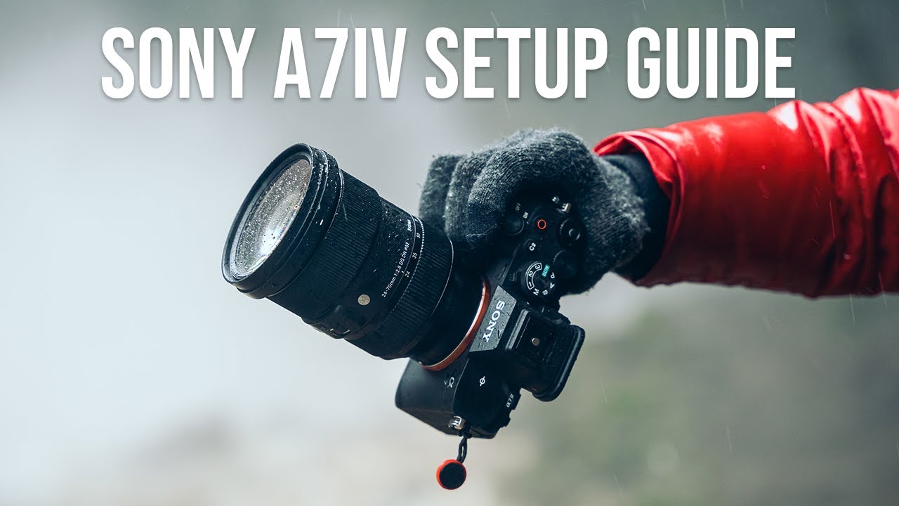 Sony a7IV Setup Guide for Photography & Video Settings | Customizing Buttons & Hidden Features