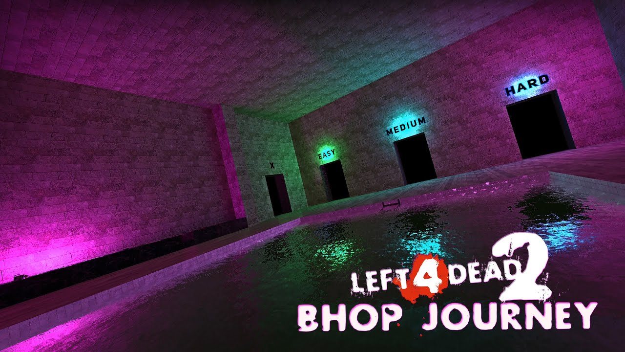 Left 4 Dead 2 - Bhop Journey