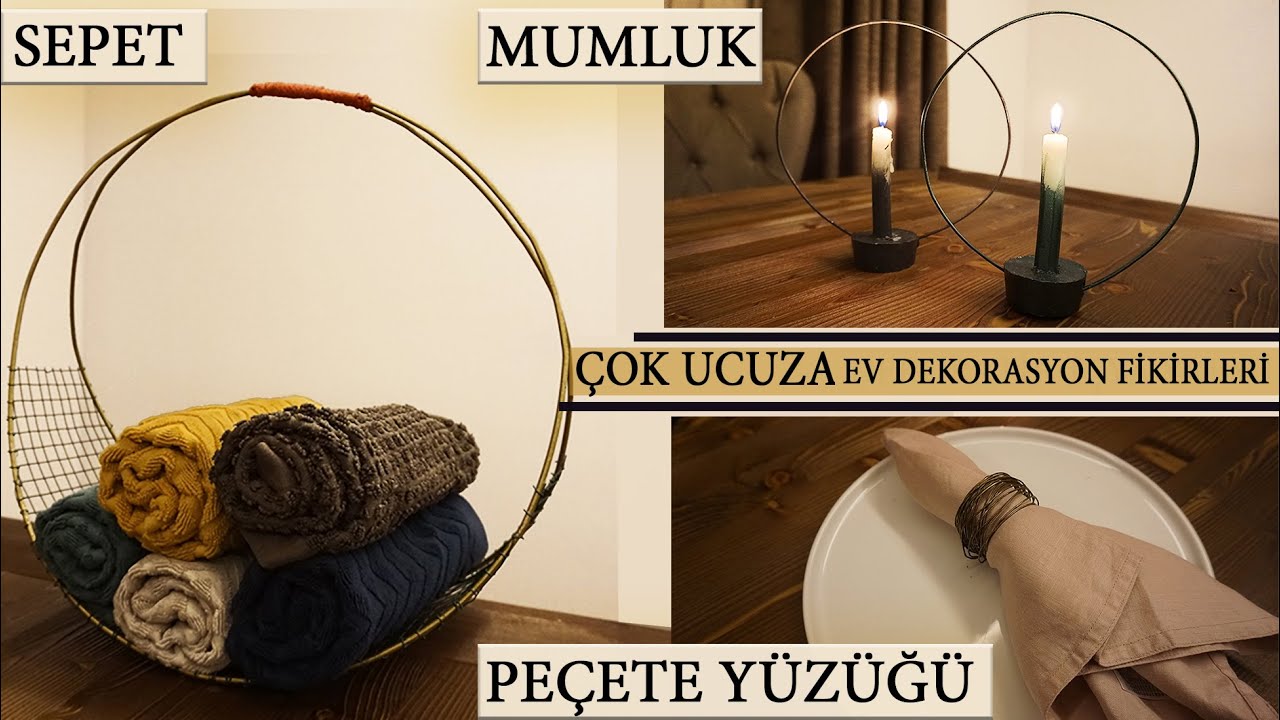 Çelik Tel den EKONOMİK VE KOLAY EV DEKORASYONLARI |Sepet,şamdan,Peçete Yüzüğü#tugceiledegistiriyoruz