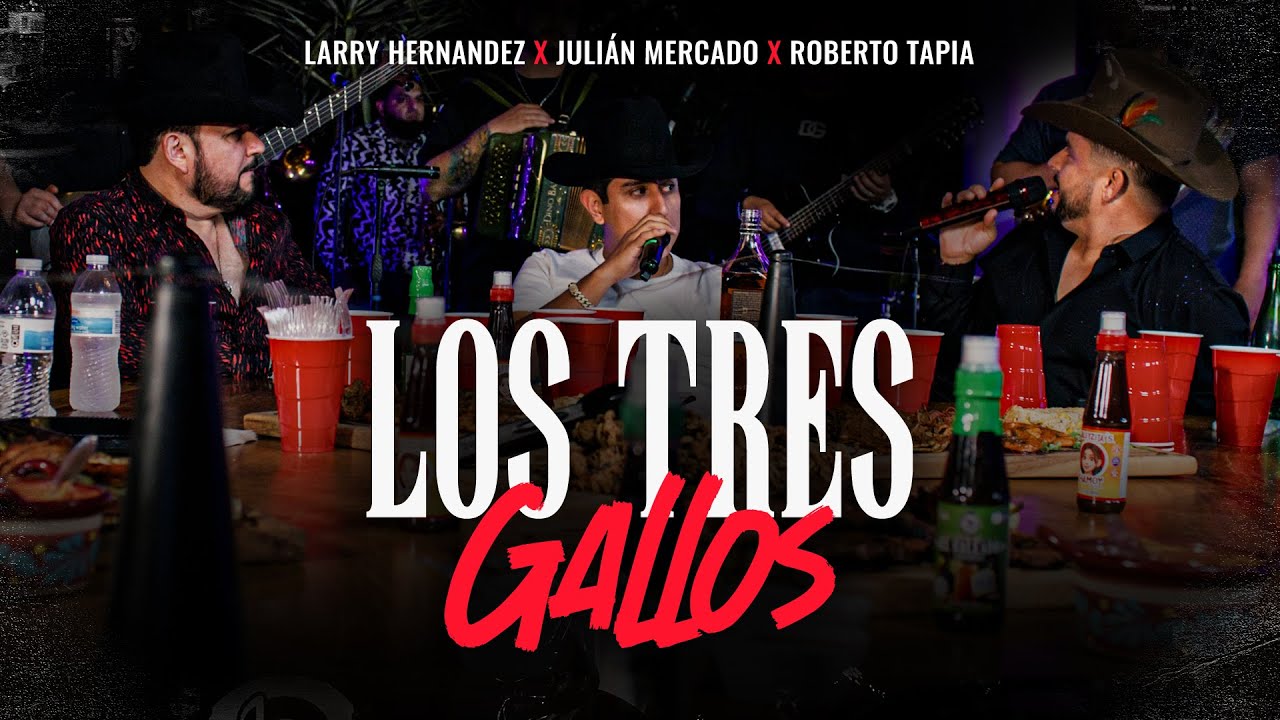 Larry Hernandez X Julian Mercado X Roberto Tapia - Los 3 Gallos (Bohemia En Vivo)