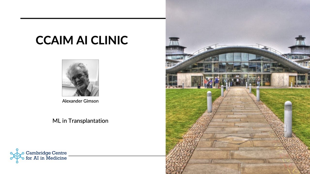 Dr Alexander Gimson - ML in Transplantation Medicine