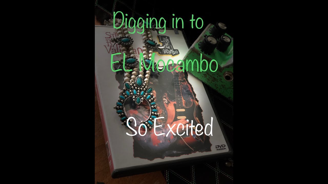 Digging in to EL Mocambo: SO EXCITED. SRV LICKS