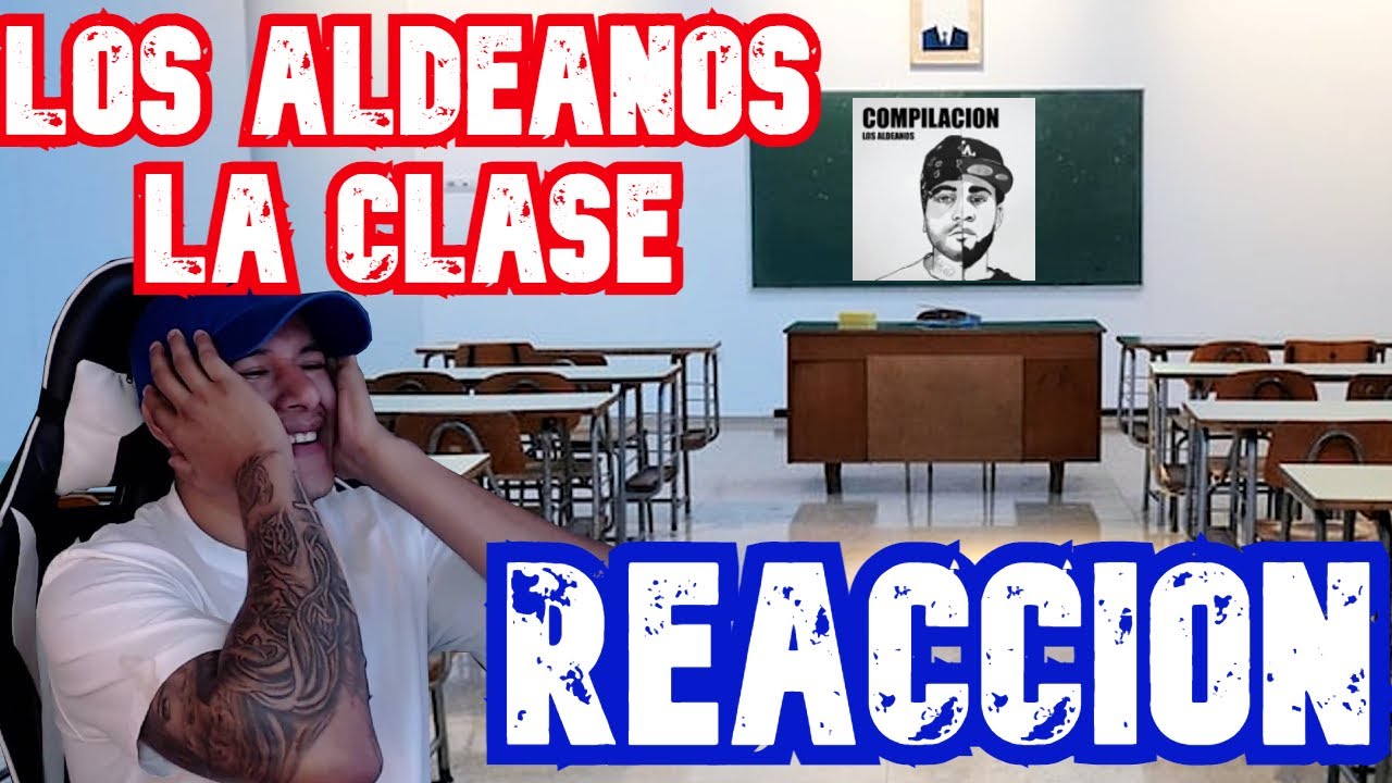 Los Aldeanos - La clase | Reacción   🌪 🌪 🔥