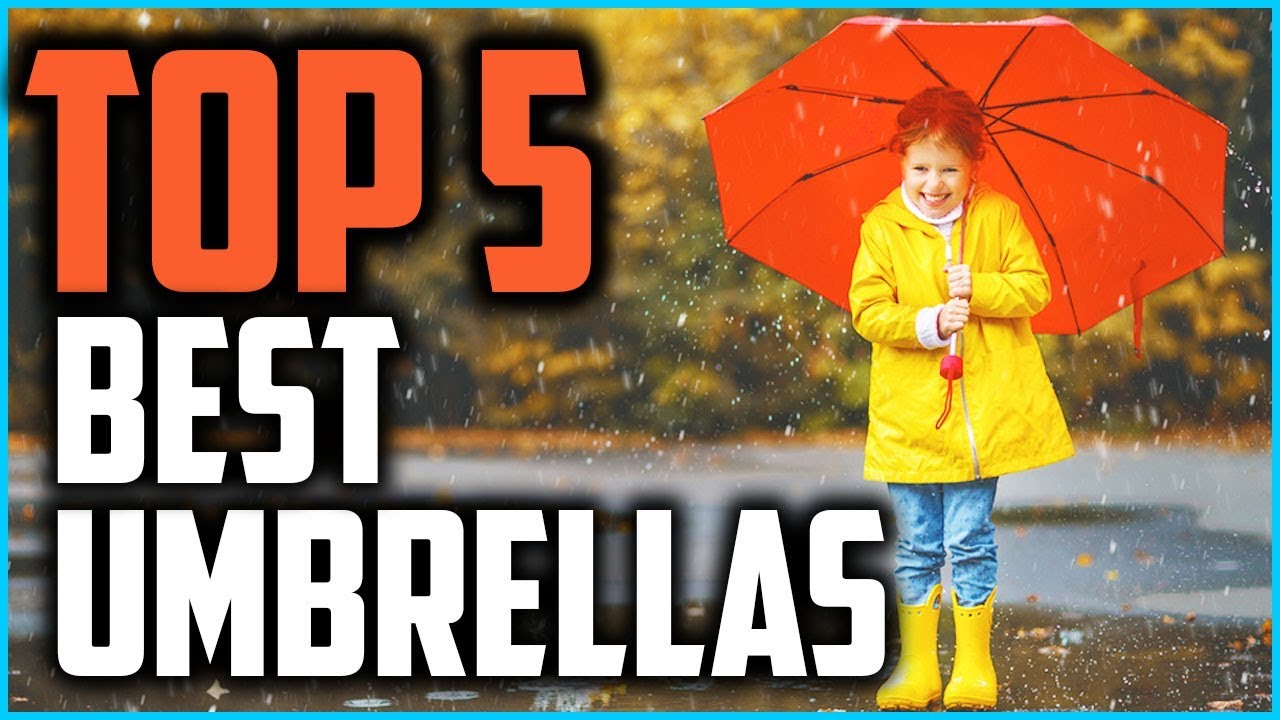 Top 5 Best Umbrellas In 2025