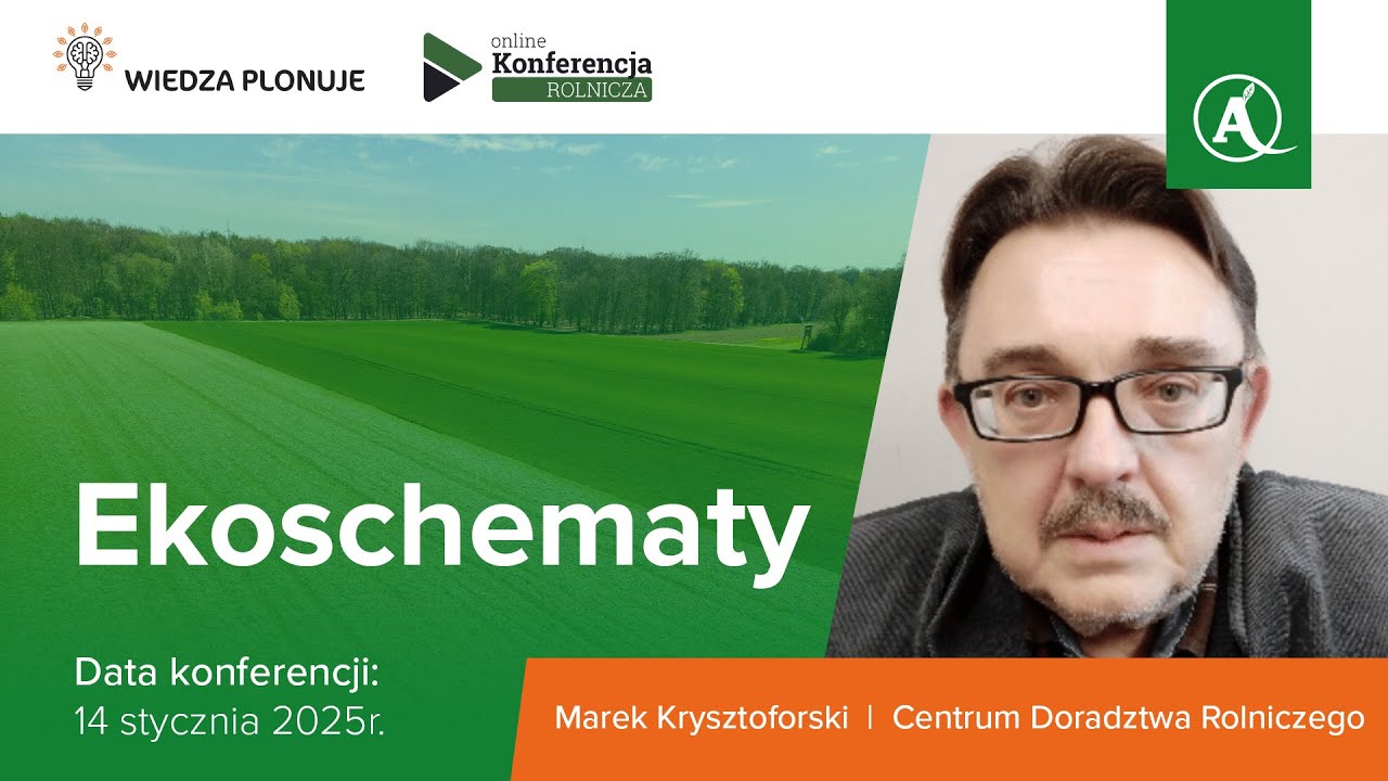 Ekoschematy 2025 – jak uzyskać dopłaty? | Konferencja Ekoschematy