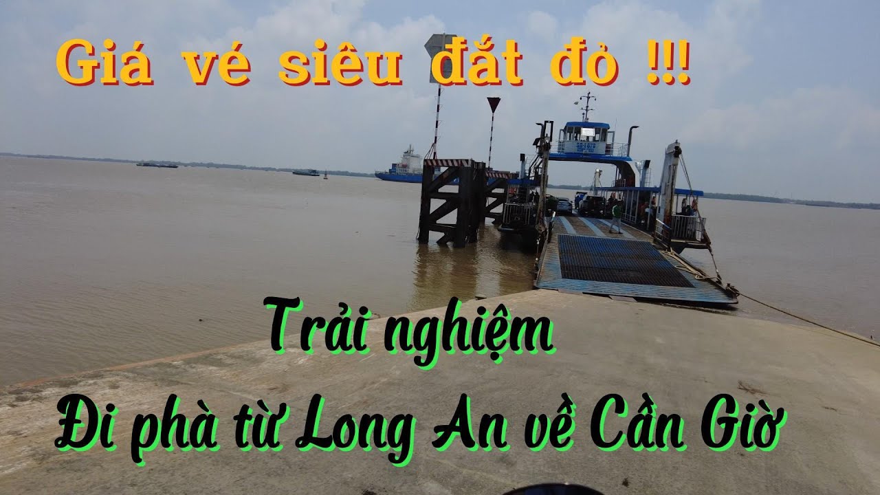 Khám phá Bến Phà Cần Giuộc qua Cần Giờ & toàn cảnh Cảng Quốc Tế Long An I Nguoi Saigon TV5