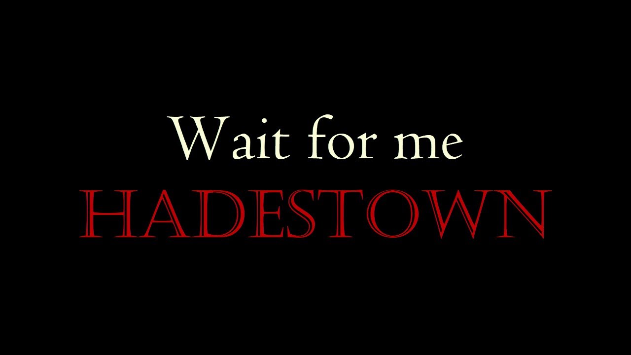 Wait for me || Hadestown || Animatic