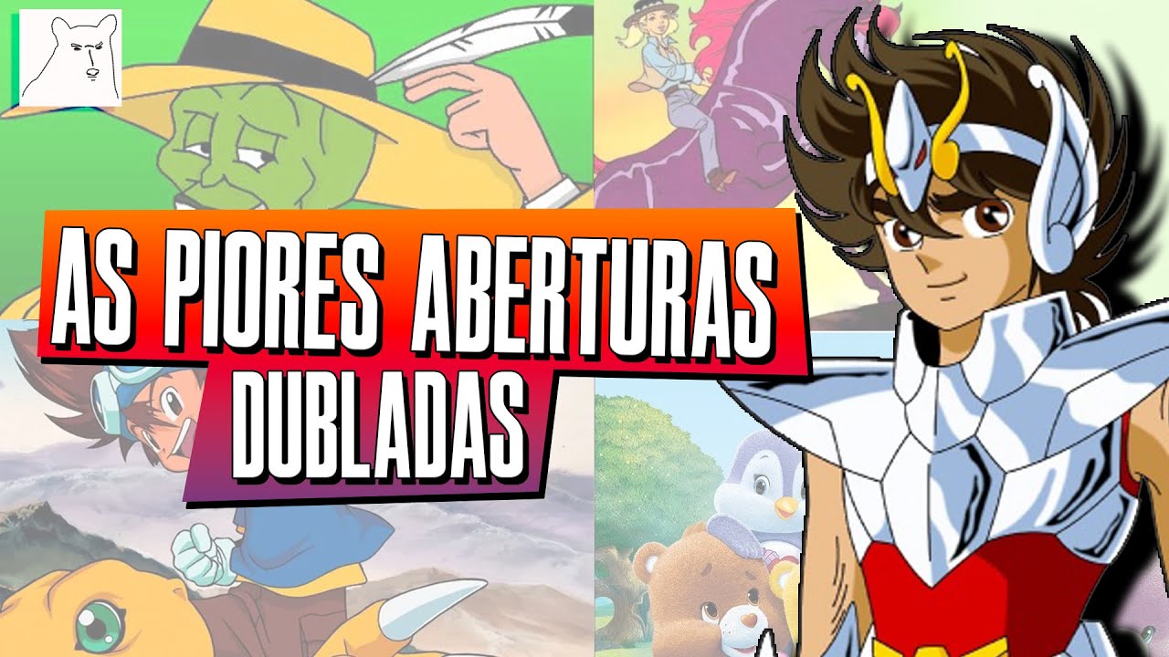 AS PIORES ABERTURAS BRASILEIRAS DE DESENHOS E ANIMES | Urso do Parque