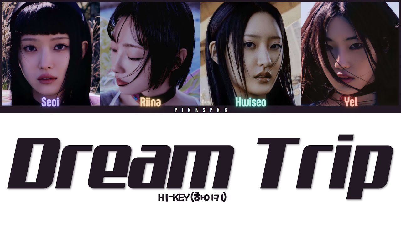 H1-KEY (하이키) Dream Trip [Color Coded Lyrics | Rom | Han | Eng]