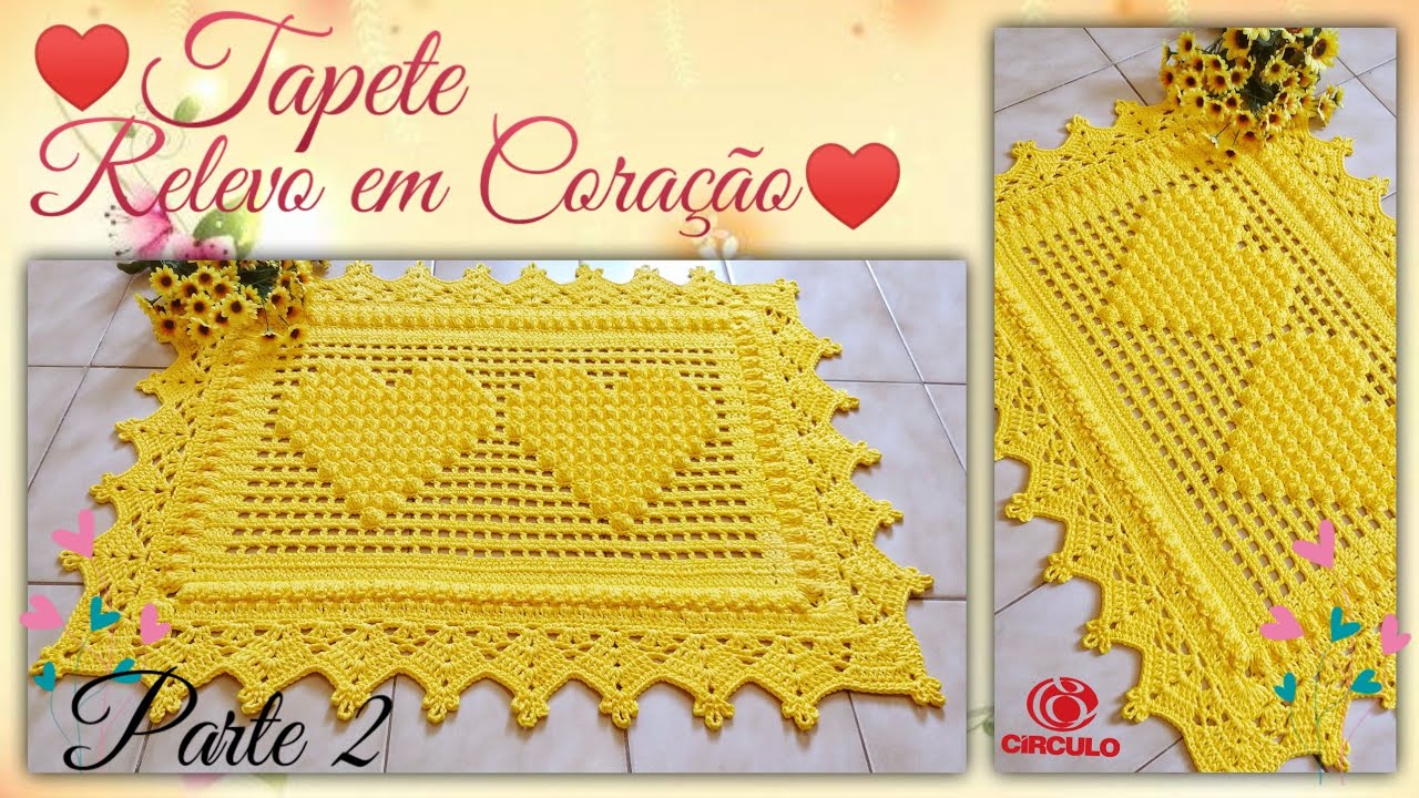 💛 Tapete Relevo em Coração. Parte 2/2 . Por Vanessa Marcondes.