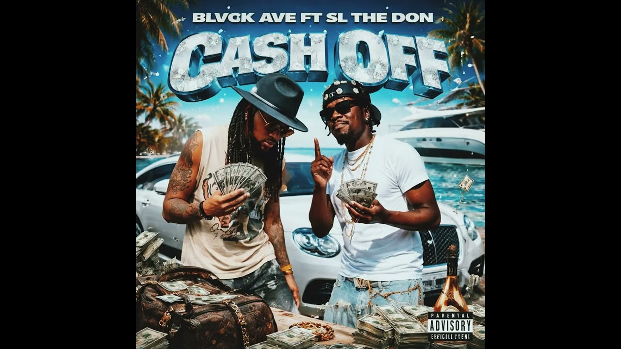 Blvck Ave - Cash Off Ft SL the Don (Official Audio) 