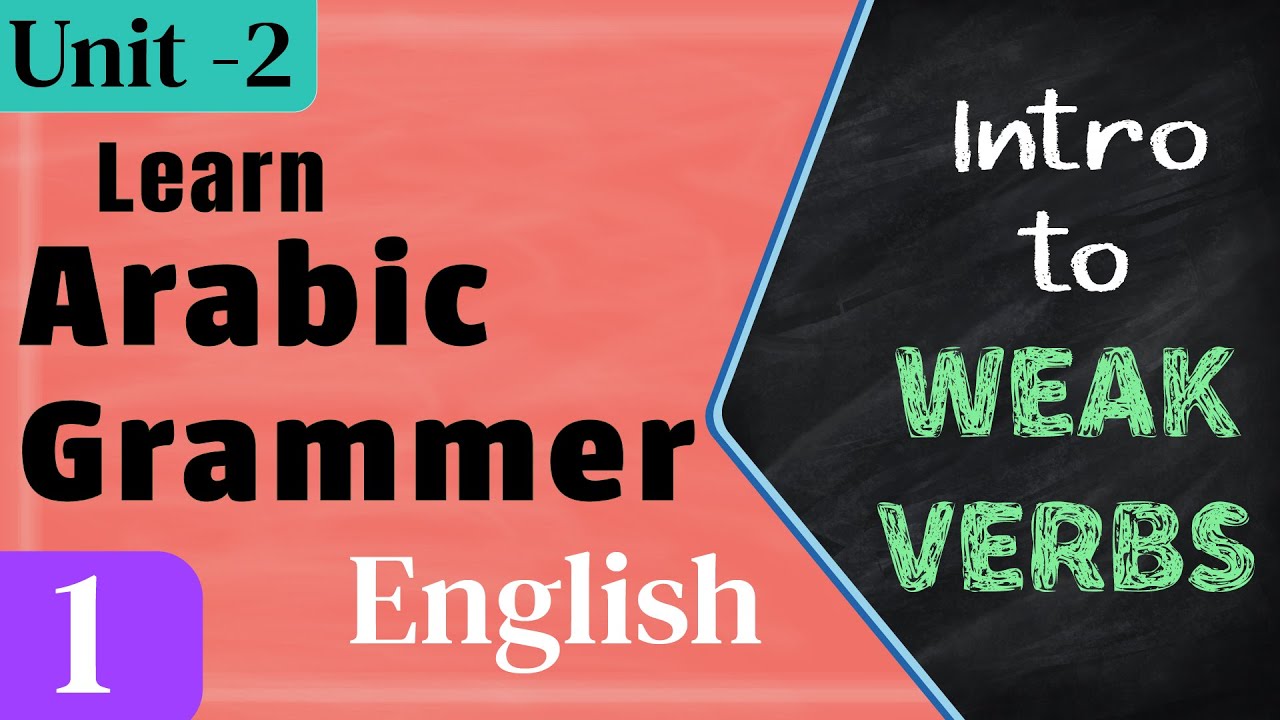 Learn Arabic Grammar - the easy way | Lesson 1 | Unit - 2 | English