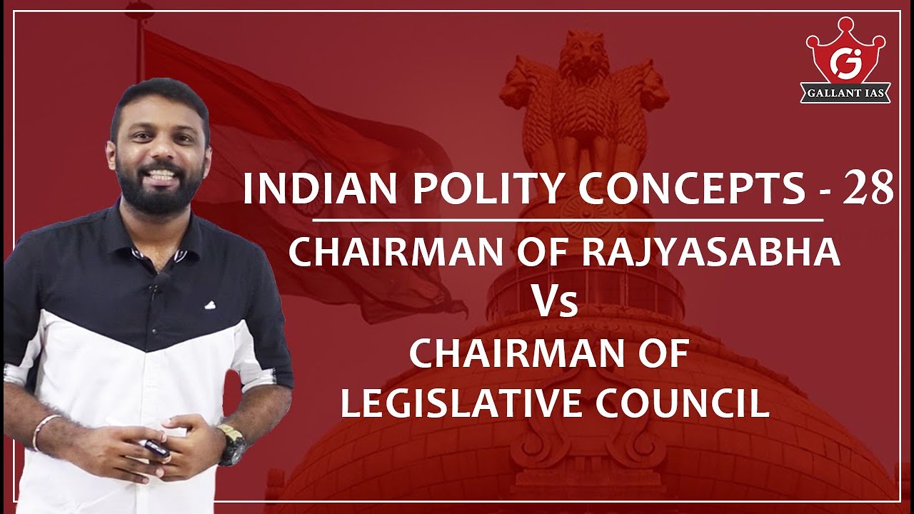 Chairman of Rajya Sabha Vs Chairman of Legislative Council | Indian Polity - THE RASHTRA