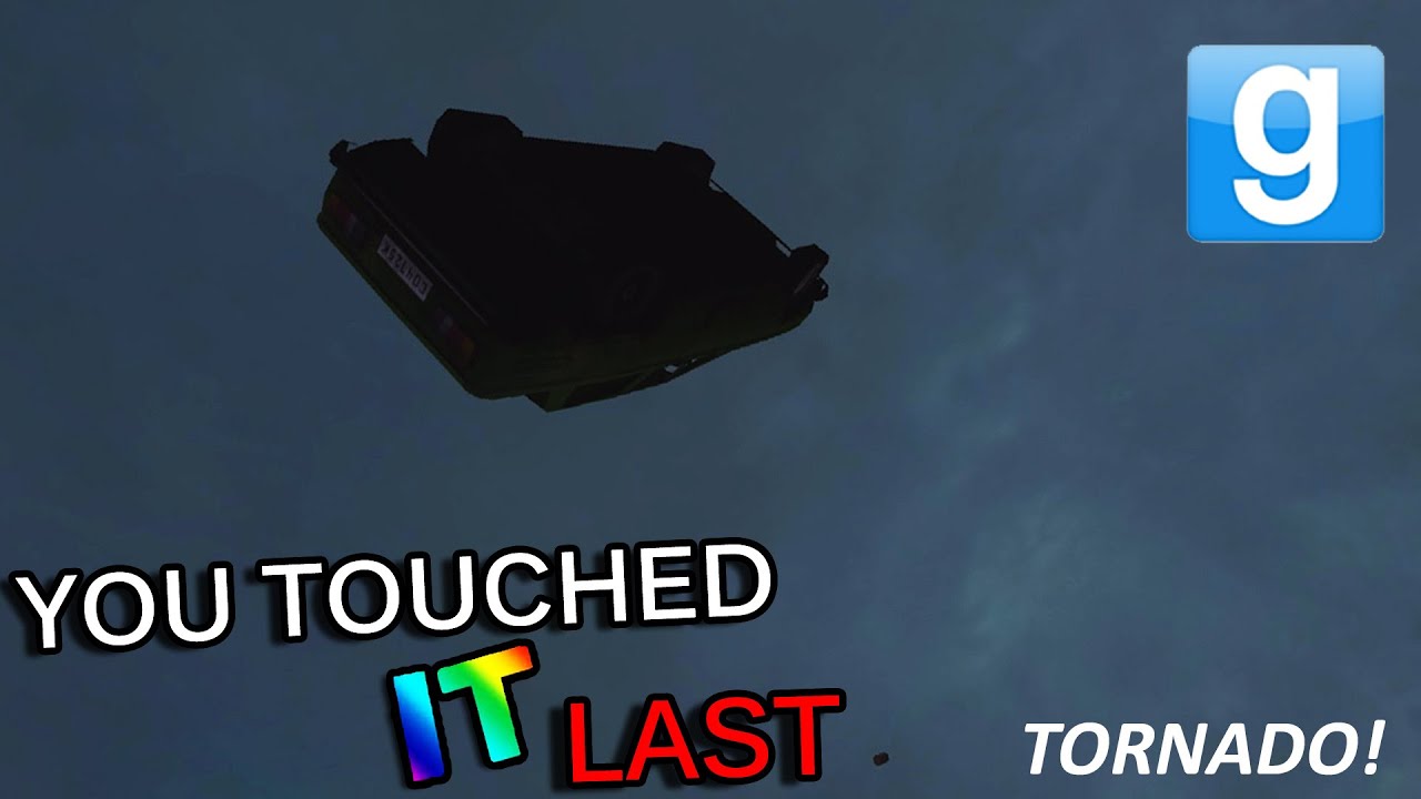 GMod You Touched It Last: IT'S RAININ' MEN???