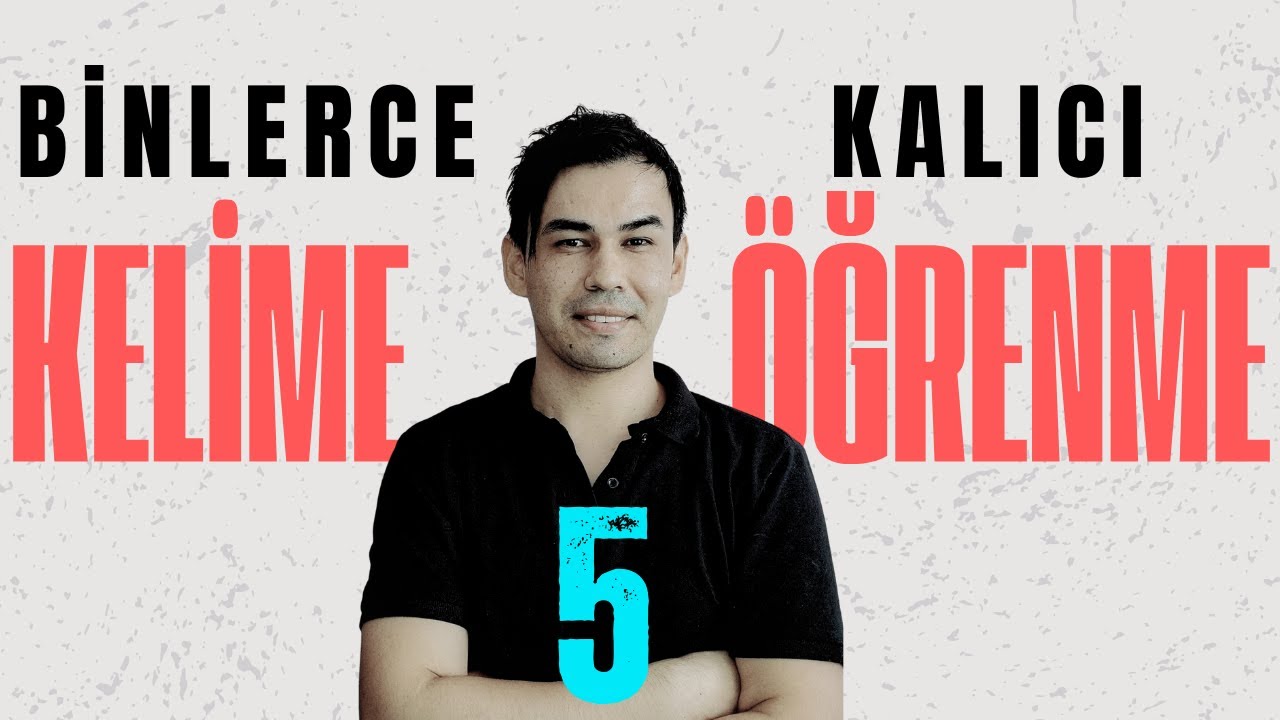 Binlerce Kelimeyi Kalıcı Olarak Nasıl Öğrenebilirim?