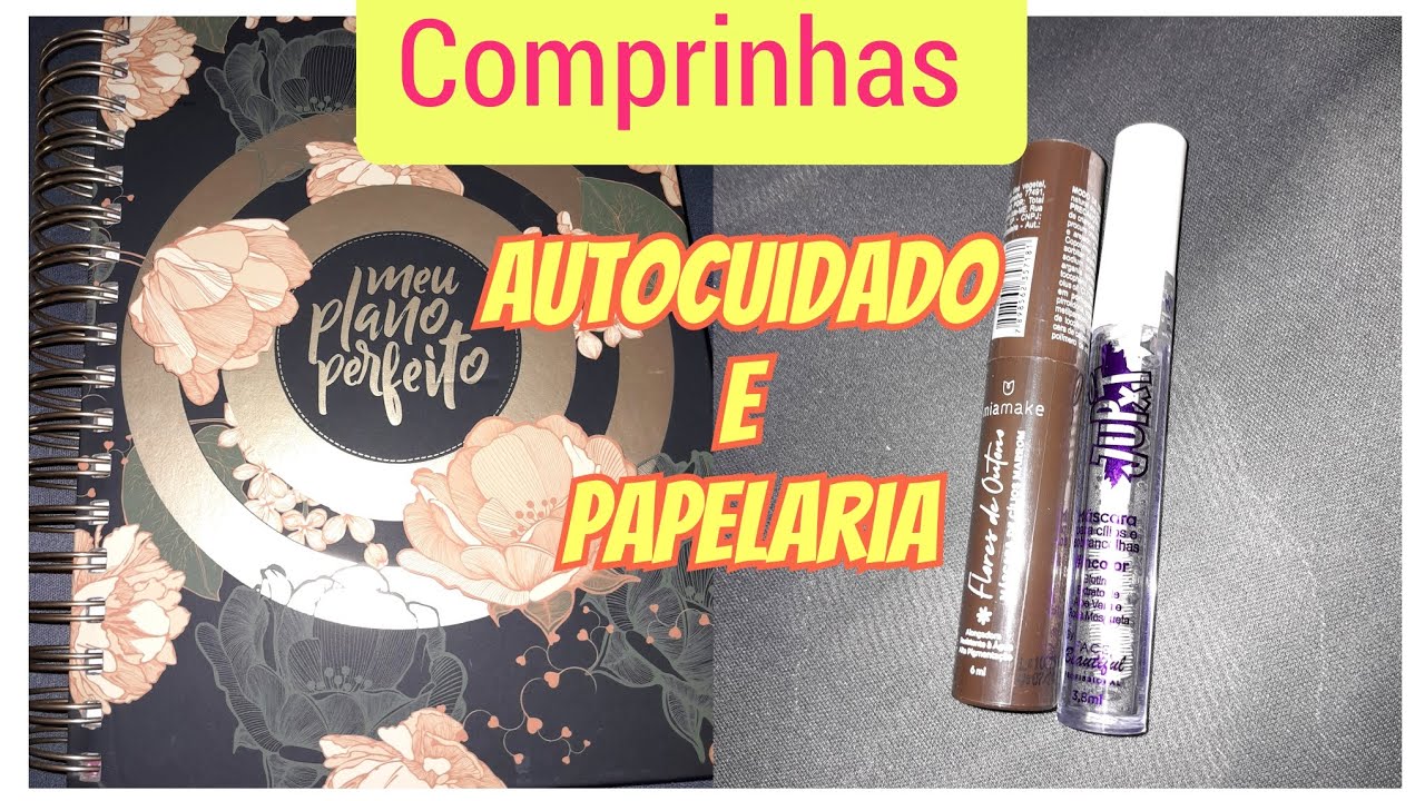 Comprinhas de autocuidado e papelaria 📒💄