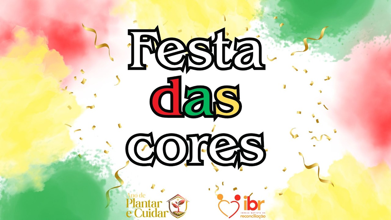 Festas das Cores : Várias Cores, Um Só Coração. Pt.3