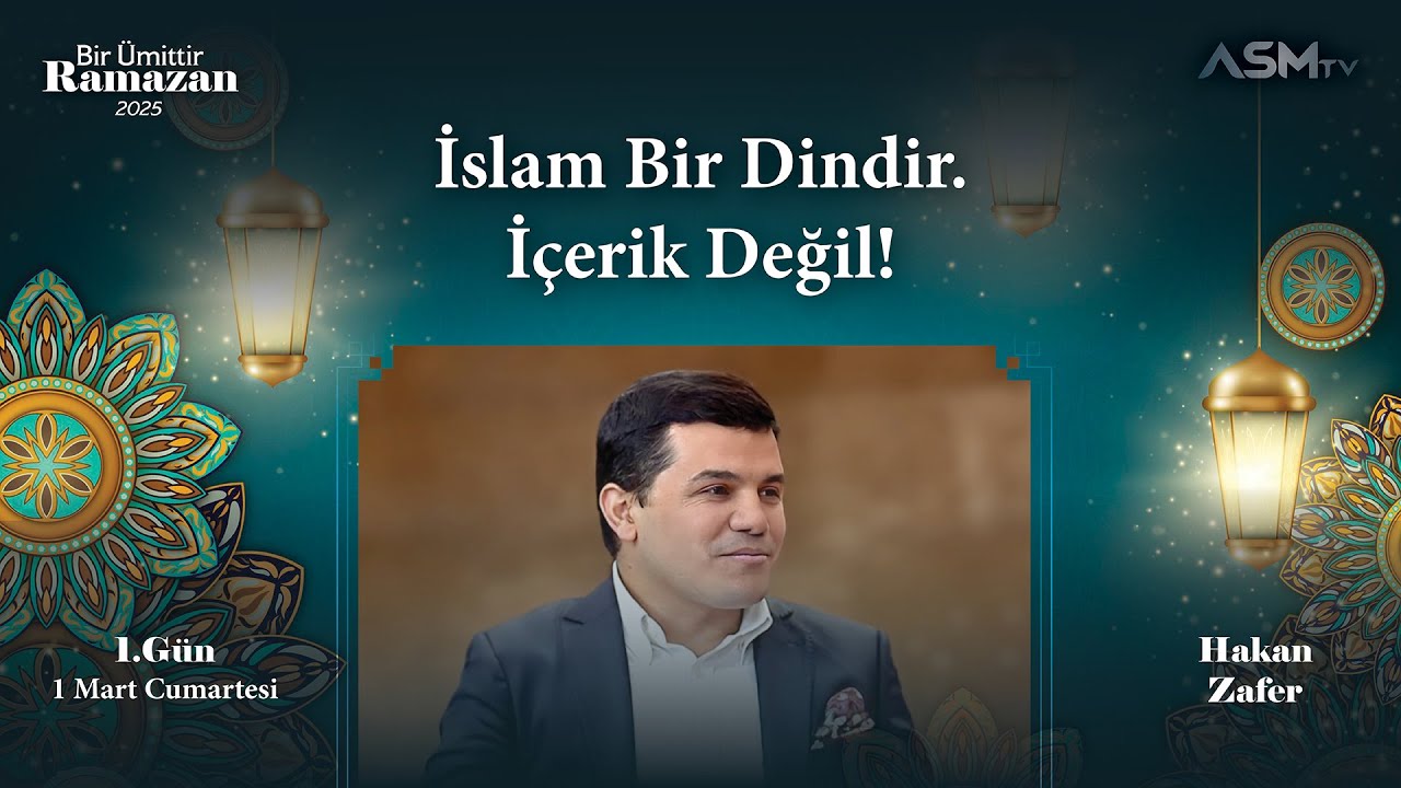 1. GÜN-1 MART | BİR ÜMİTTİR RAMAZAN | HAKAN ZAFER | İSLAM BİR DİNDİR. İÇERİK DEĞİL!