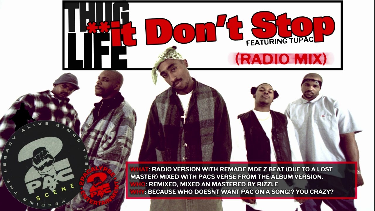 Thug Life - ''It Don't Stop (Radio Mix) feat. 2Pac