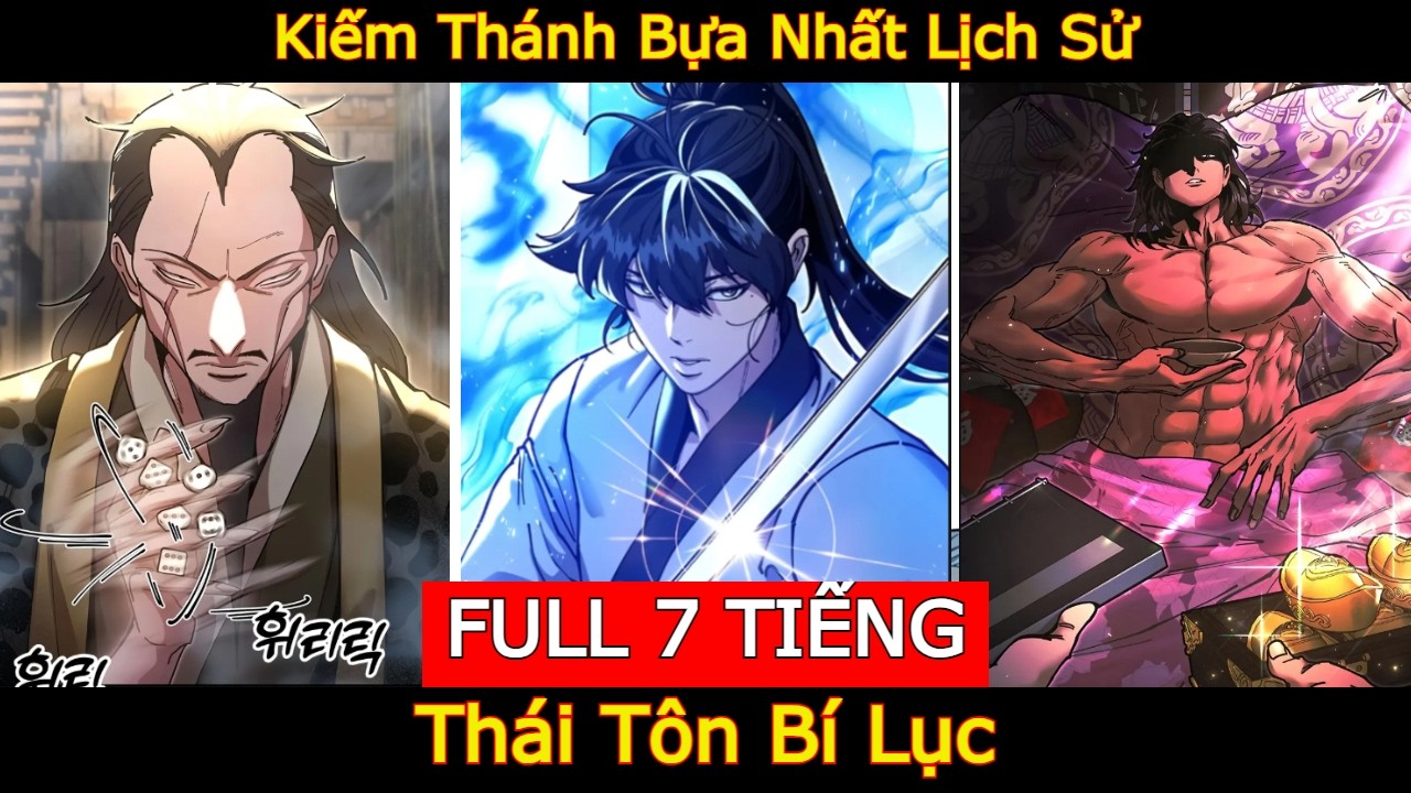 Thái Tôn Bí Lục - FULL 7 Tiếng | Kiếm Thánh Bựa Nhất Lịch Sử