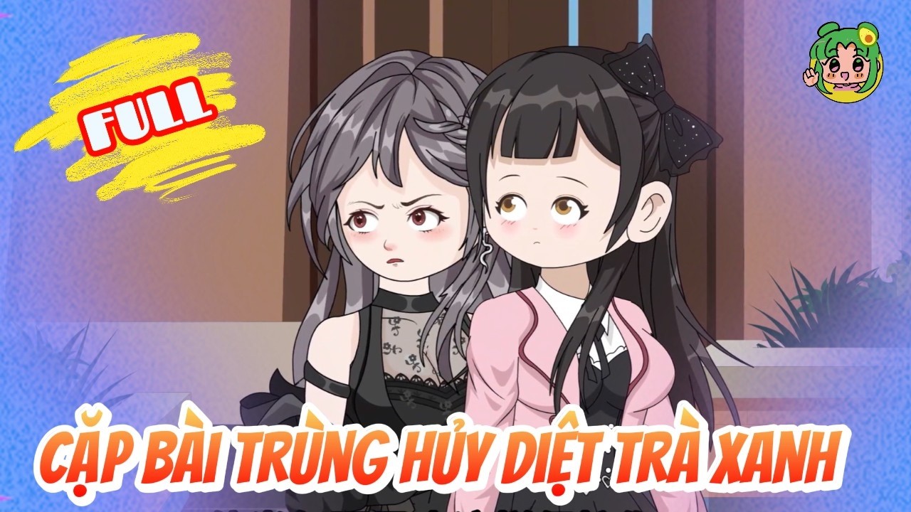 FULL  - Cặp Bài Trùng Hủy Diệt Trà Xanh | Bơ Review
