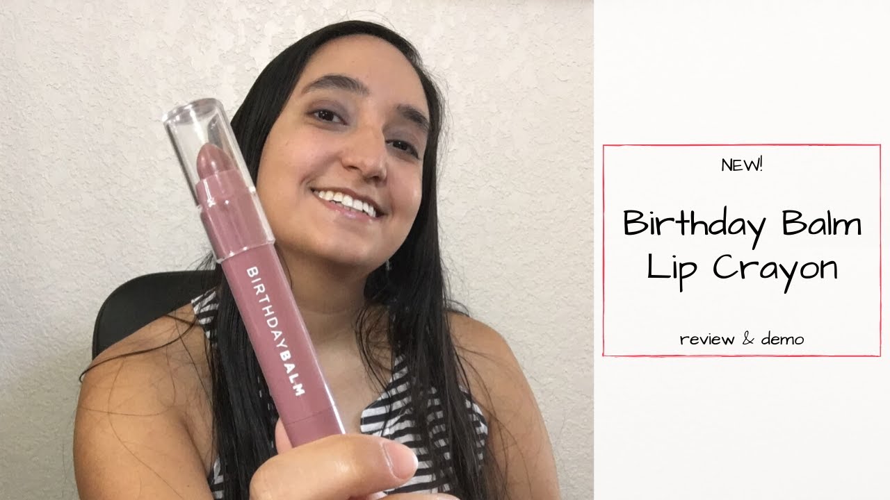 Birthday Balm Lip Crayon | review & demo
