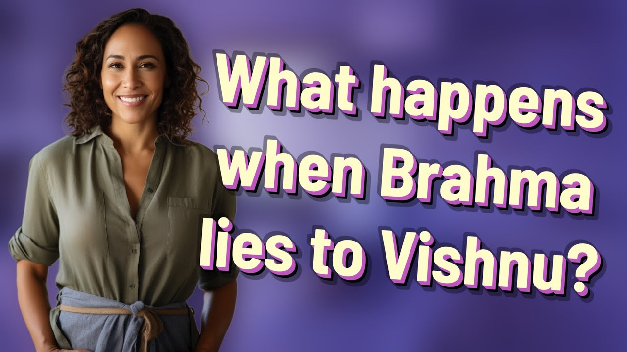 What happens when Brahma lies to Vishnu?