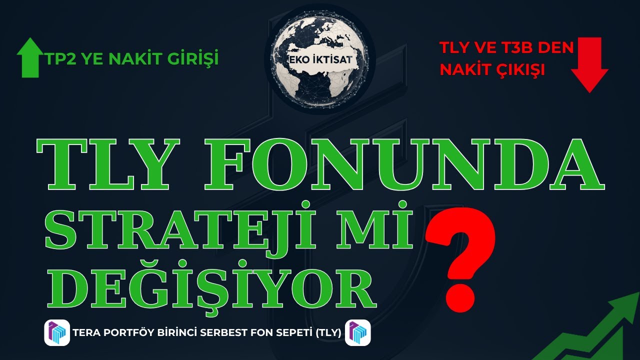 TLY FONU NEYE HAZIRLANIYOR? #T3B DEN &Ccedil;IKIŞ, #TP2 YE GİRİŞ! TERA PORTF&Ouml;Y STRATEJİ Mİ DEĞİŞTİRİYOR ?