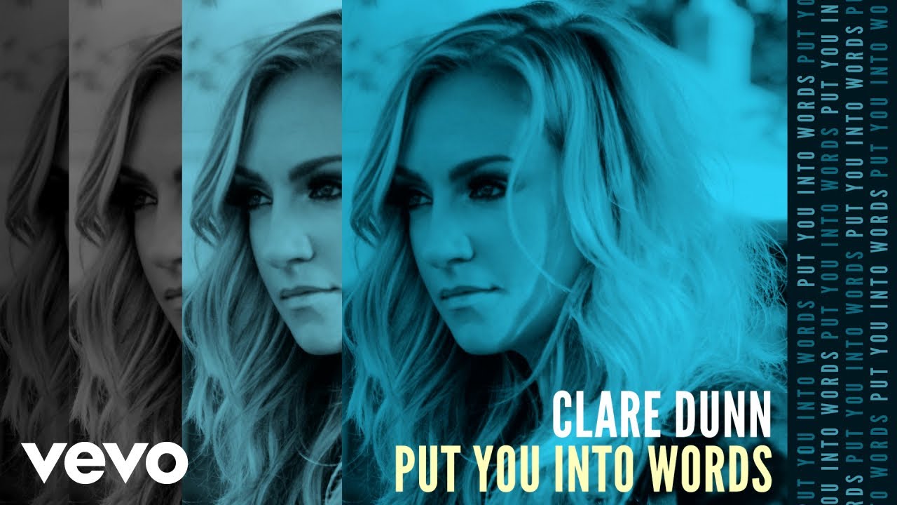 Clare Dunn - Put You Into Words (Audio)