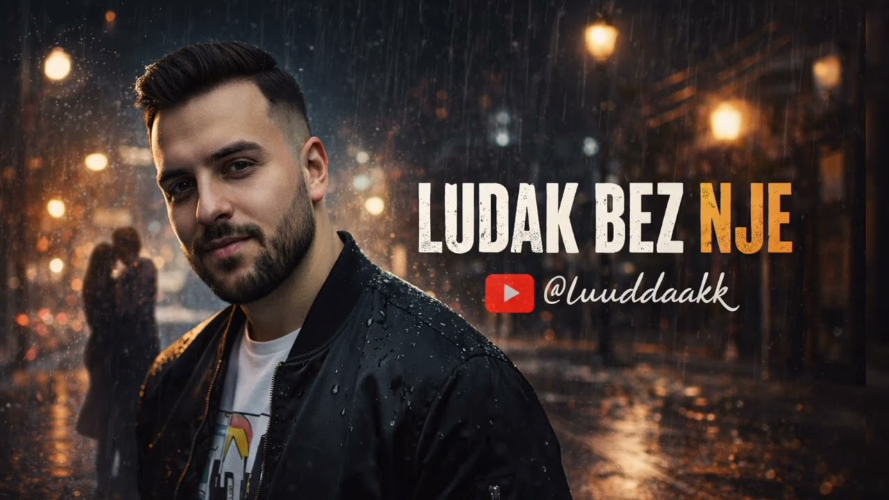 LUDAK - LUDAK BEZ NJE ( Official Video 2026 )