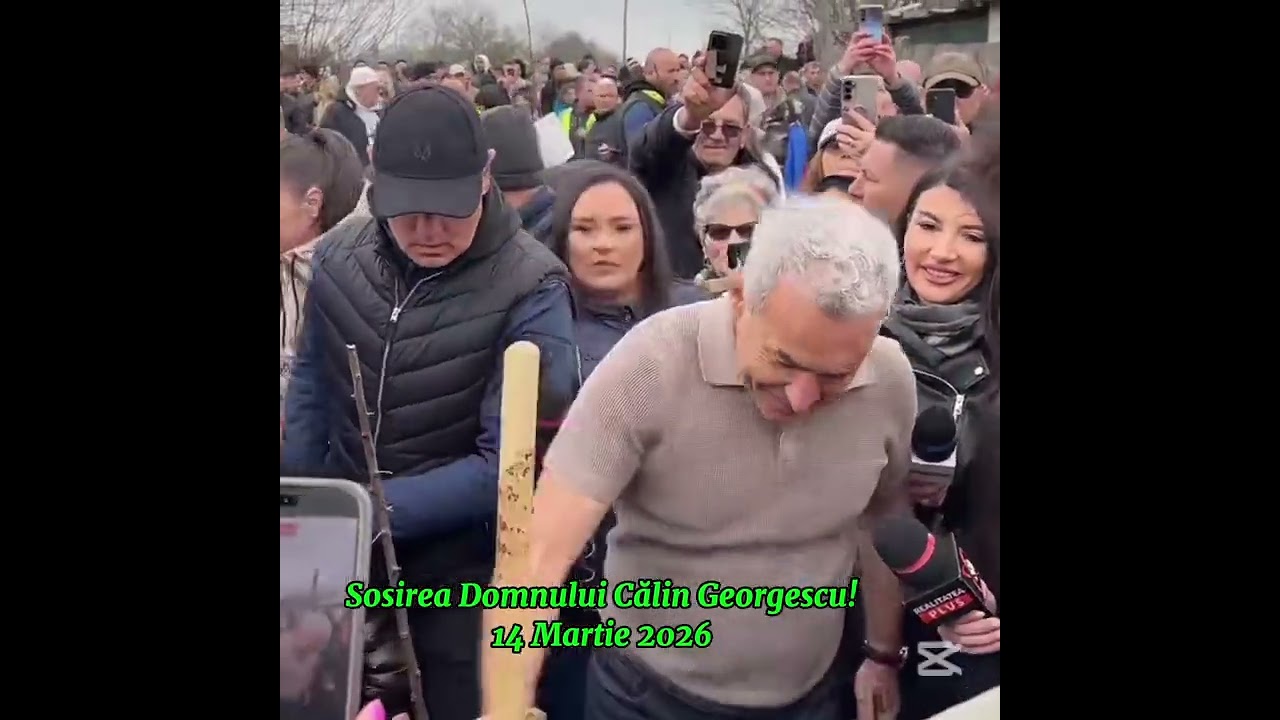 SOSIREA DOMNULUI CĂLIN GEORGESCU! 14 MARTIE 2026!
