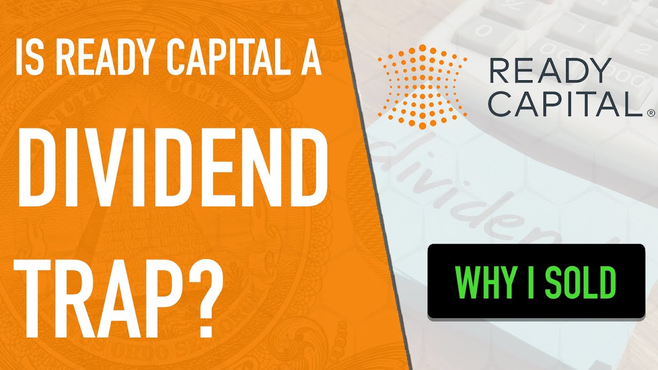 Ready Capital stock - DIVIDEND TRAP? | RC STOCK | WHY I SOLD