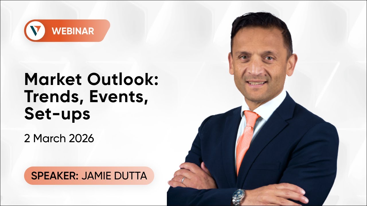 Vantage Markets Webinar | 2 March 2026 - Market Outlook: Trends, Events, Set-ups
