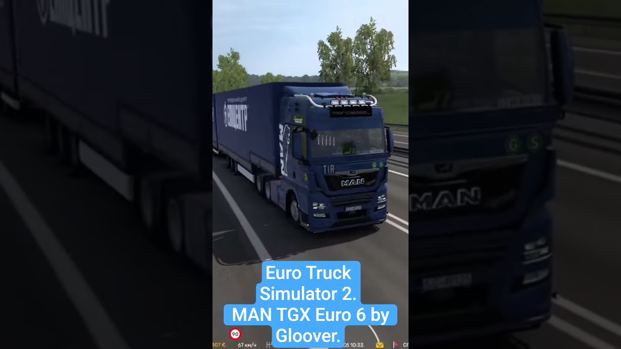 euro truck simulator 2. ver.1.54 Mod MAN TGX Euro 6 by Gloover.