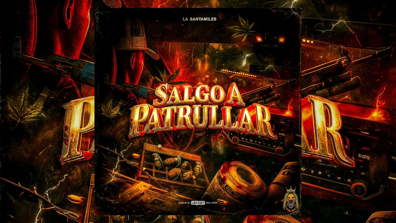 LA SANTAMILES - SALGO A PATRULLAR (Audio Oficial)