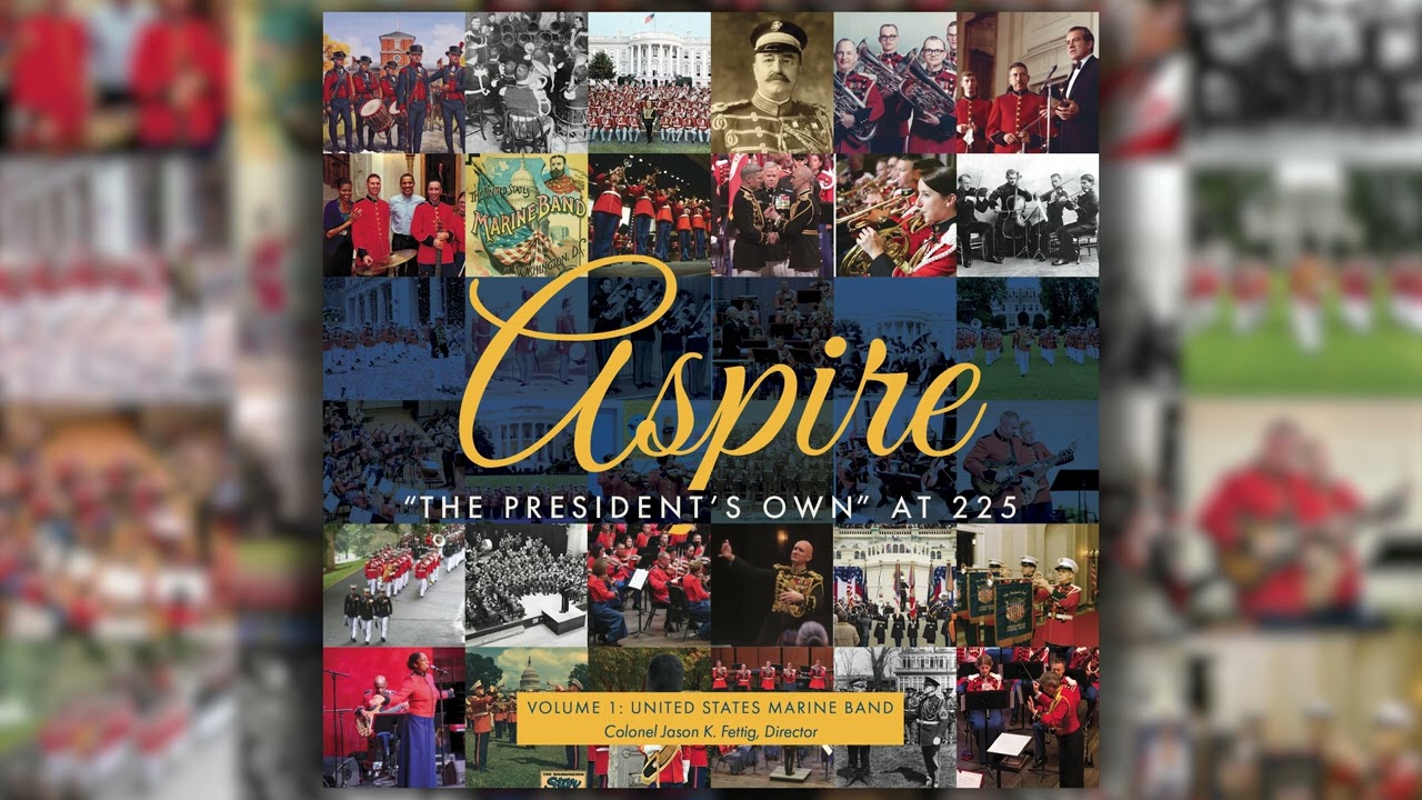 Aspire - Jennifer Higdon - U.S. Marine Band