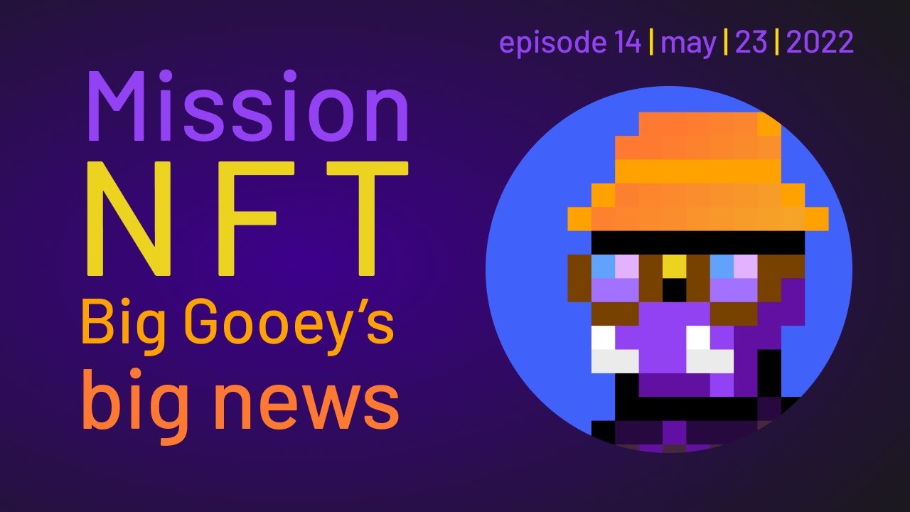 NFT Galore Feat. The Big Gooey! | The Telos Buzz |  EP 14 May 23 2022 ☕