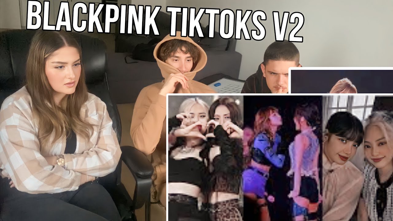 BLACKPINK TIKTOK COMPIOTS | REACTION V2