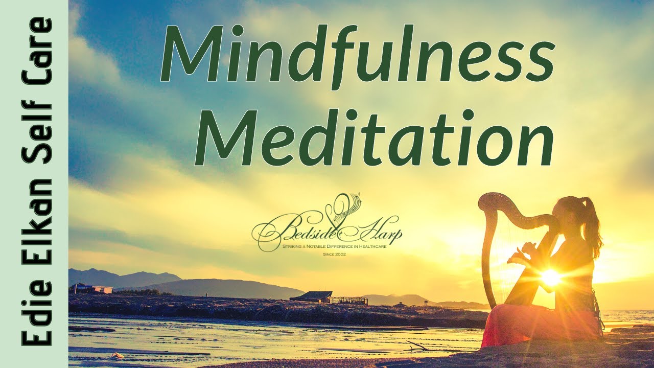 Mindfulness Meditation with Edie Elkan Bedside Harp
