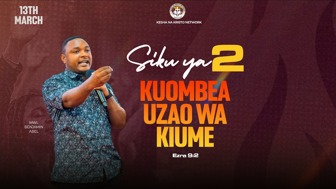 DAY 2 |  MAOMBI YA KUOMBEA UZAO WA KIUME  | Mwl Benjamin Abel | 13 March, 2026