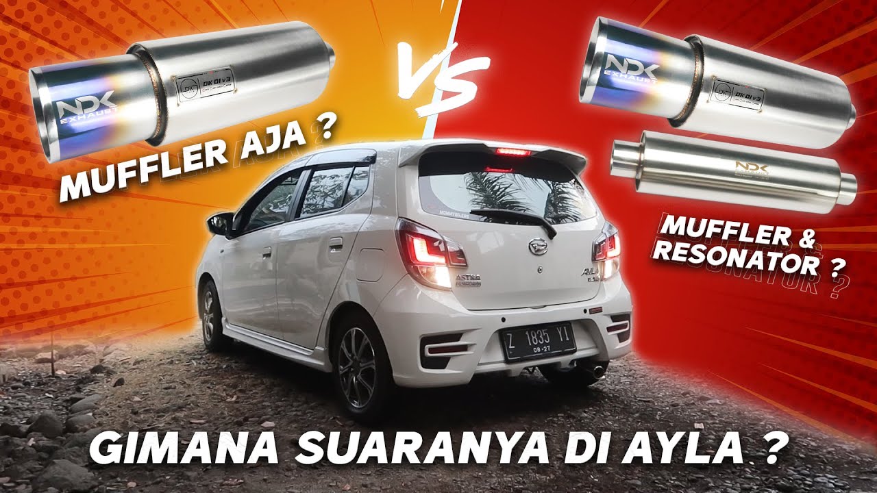 BEGINI PERBANDINGAN SUARA KNALPOT AYLA 1.2 - Muffler Resonator NDK Exhaust